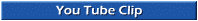 You Tube Clip