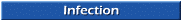 Infection