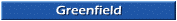 Greenfield