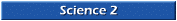 Science 2