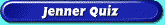 Jenner Quiz
