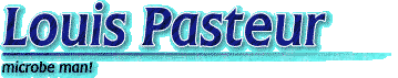 Louis Pasteur