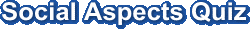 Social Aspects Quiz
