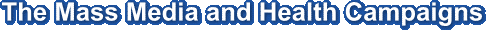 The Mass Media and Health Campaigns