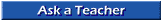 Ask a Teacher