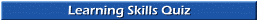 Learning Skills Quiz