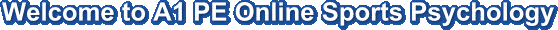 Welcome to A1 PE Online Sports Psychology