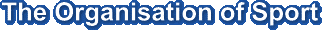 The Organisation of Sport