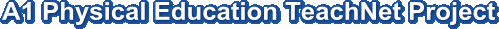 A1 Physical Education TeachNet Project