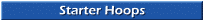 Starter Hoops