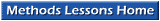 Methods Lessons Home