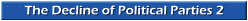 The Decline of Political Parties 2