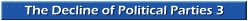The Decline of Political Parties 3