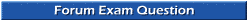 Forum Exam Question