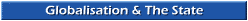 Globalisation & The State