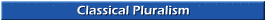 Classical Pluralism