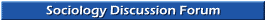 Sociology Discussion Forum