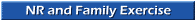 NR and Family Exercise